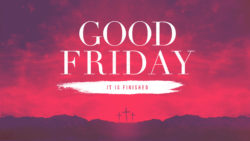 It Is Finished - Good Friday 2020